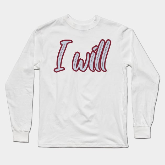 I will Long Sleeve T-Shirt by Variant Designer